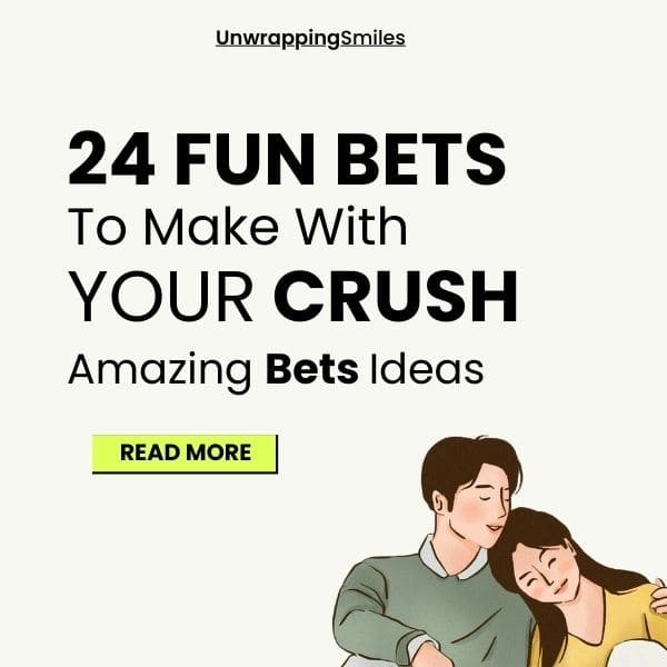Bets To Make With Your Crush 