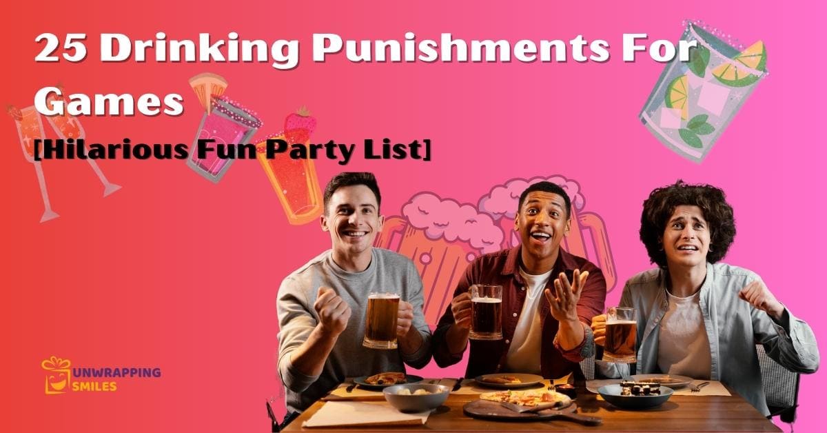 25 Drinking Punishments For Games