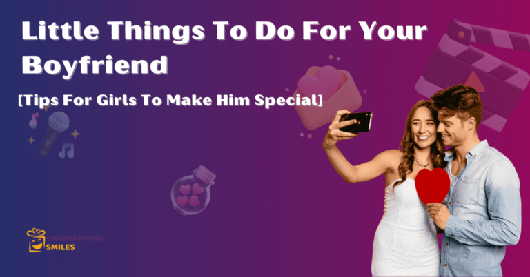 35 Cute Little Things To Do For Your Boyfriend [Tips For Girls]