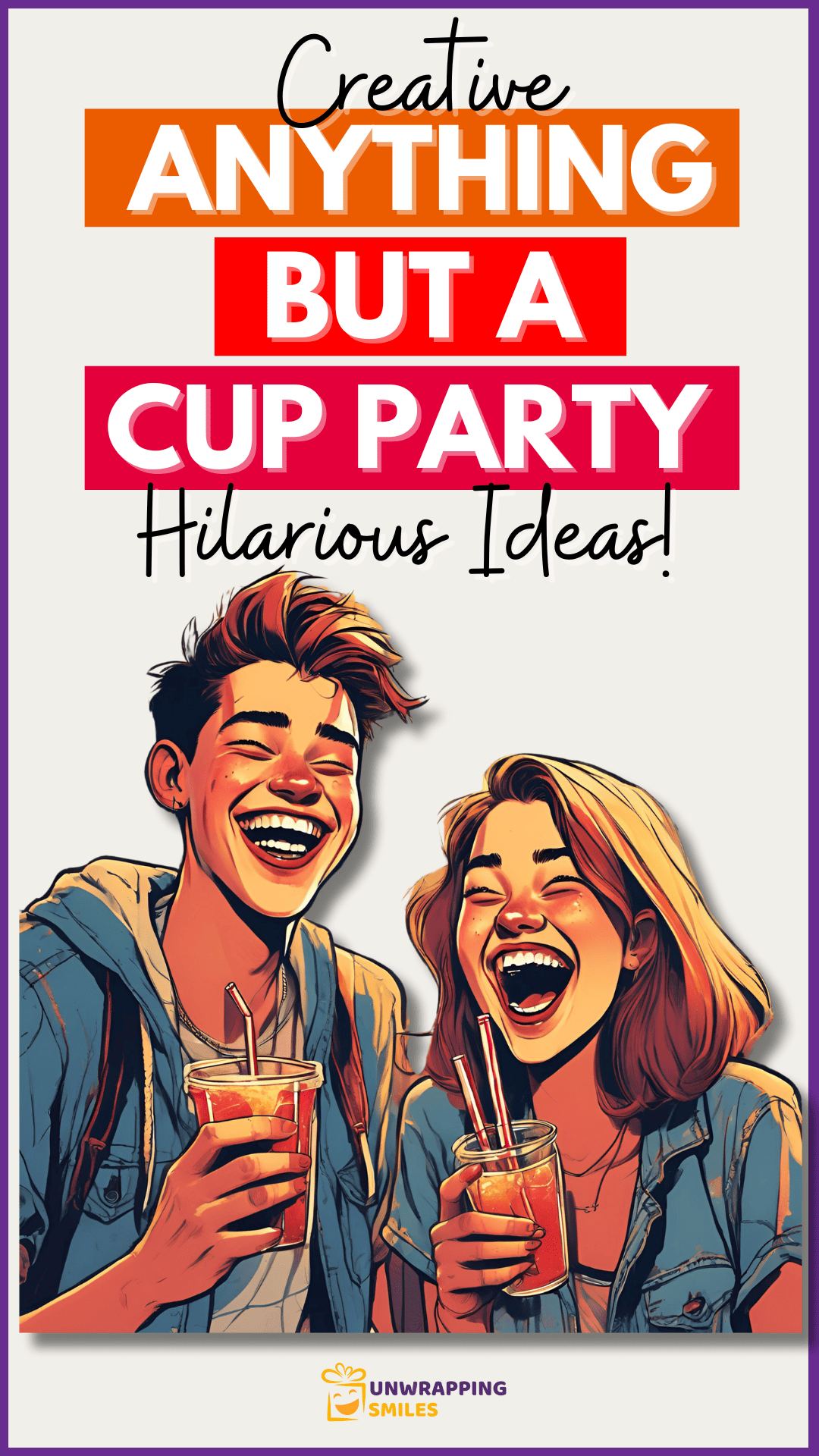 Creative Anything But a Cup Party Ideas