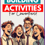 Fun and Engaging Team Building Activities For Coworkers