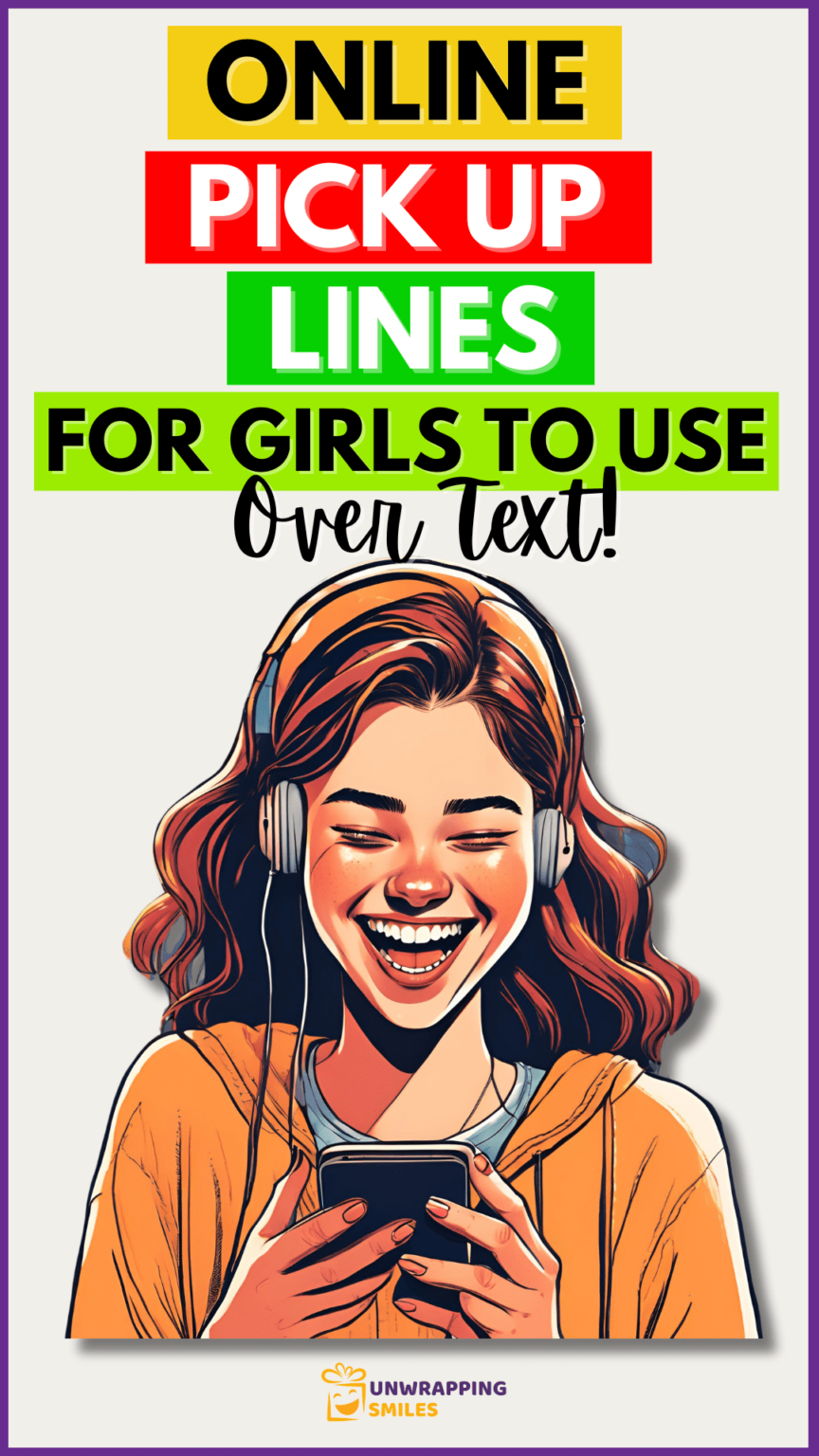 105 Online Pick Up Lines For Girls To Use Over Text [Snapchat, Tinder ...