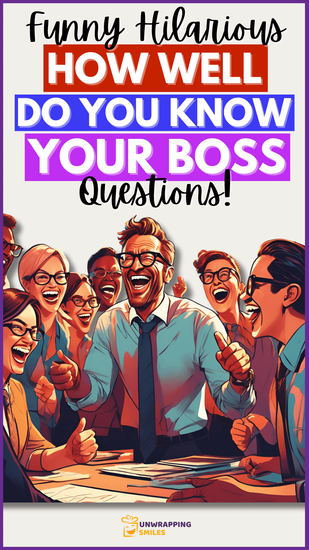 Funny How Well Do You Know Your Boss Questions