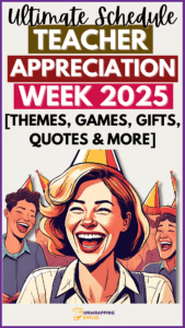 Teacher Appreciation Week 2025 [Ideas, Gifts, Quotes & More]