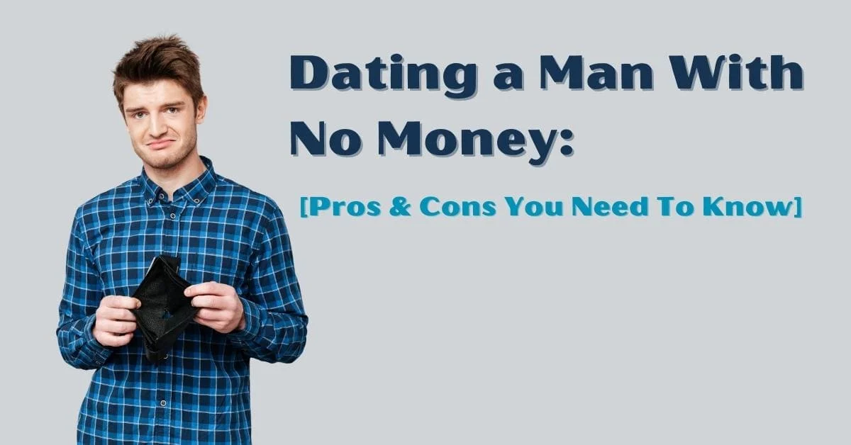 Dating a Man With No Money